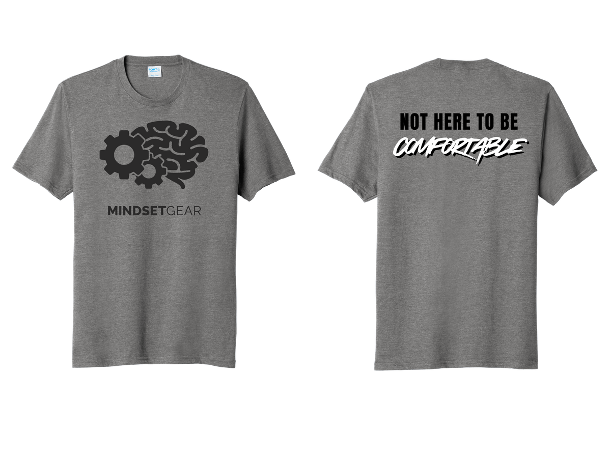 Not here to be Comfortable T-Shirt