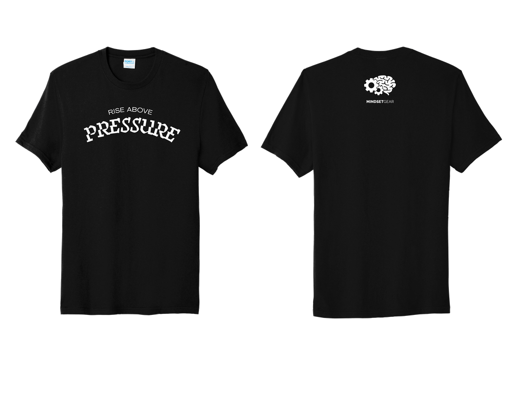 Rise Above Pressure T-Shirt
